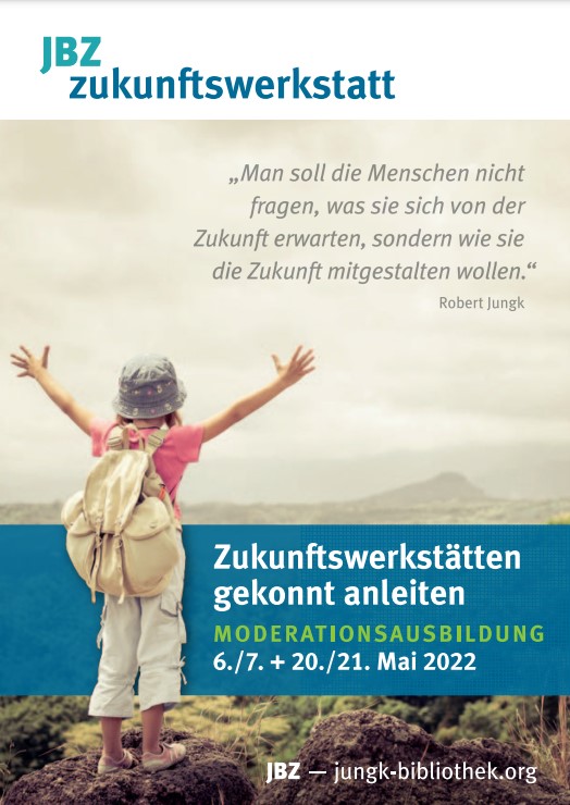 „Zukunftswerkstätten gekonnt anleiten“ | Ausbildung der Robert-Jungk-Bibliothek | Mai&nbsp;2022